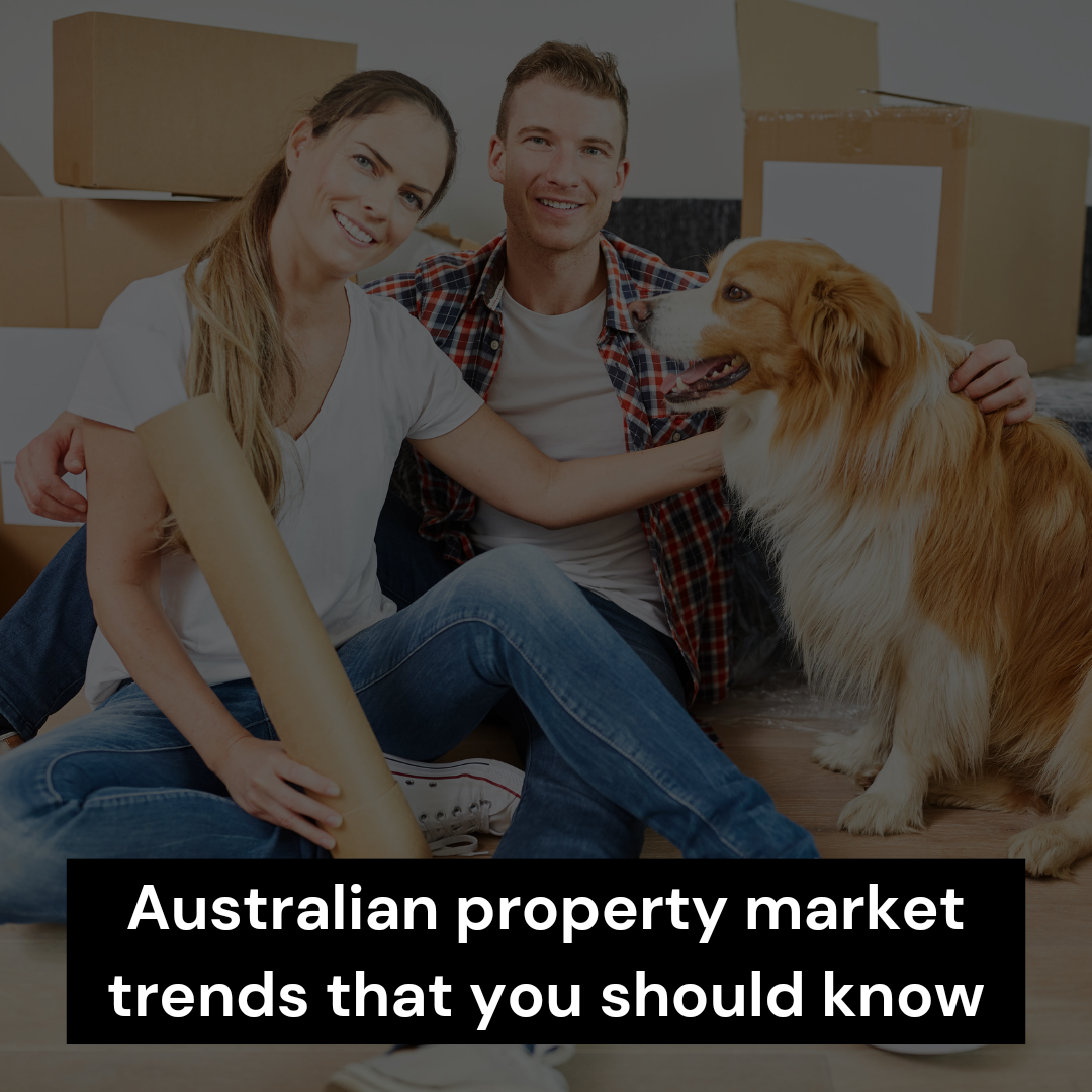 Aussie property market trends that you should know